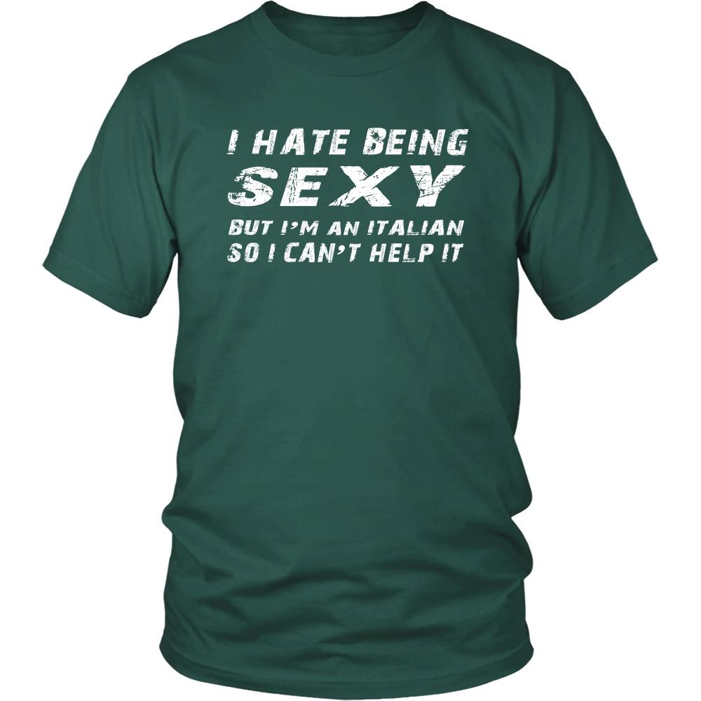 Italians T Shirt - I hate being sexy but I'm italian so I can't help it-T-shirt-Teelime | shirts-hoodies-mugs