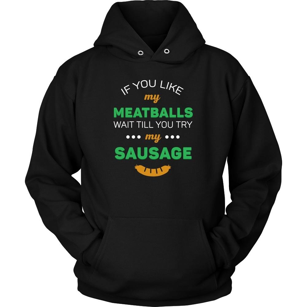 Italians T Shirt - If you like my meatballs wait till you try my sausage-T-shirt-Teelime | shirts-hoodies-mugs