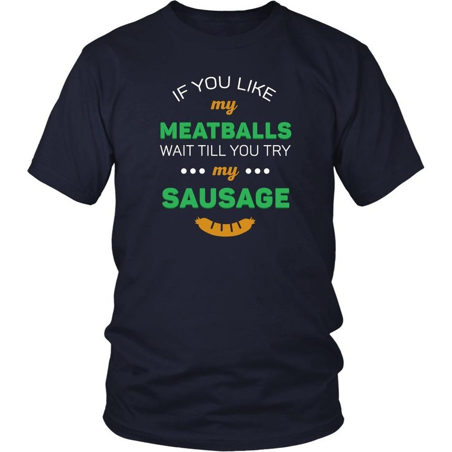 Italians T Shirt - If you like my meatballs wait till you try my sausage-T-shirt-Teelime | shirts-hoodies-mugs
