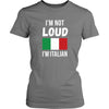 Italians T Shirt - I'm not Loud I'm Italian-T-shirt-Teelime | shirts-hoodies-mugs