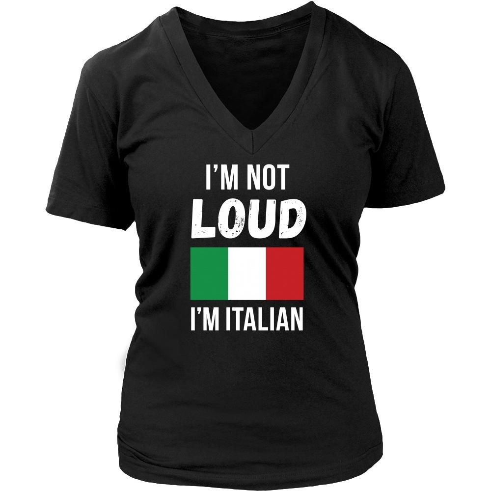 Italians T Shirt - I'm not Loud I'm Italian T Shirt-T-shirt-Teelime | shirts-hoodies-mugs