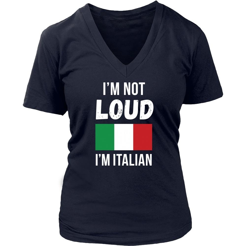 Italians T Shirt - I'm not Loud I'm Italian T Shirt-T-shirt-Teelime | shirts-hoodies-mugs
