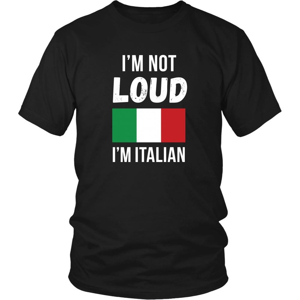 Italians T Shirt - I'm not Loud I'm Italian T Shirt-T-shirt-Teelime | shirts-hoodies-mugs