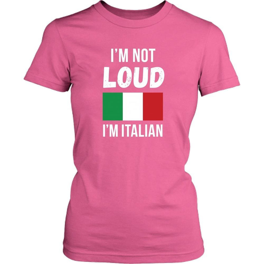 Italians T Shirt - I'm not Loud I'm Italian-T-shirt-Teelime | shirts-hoodies-mugs