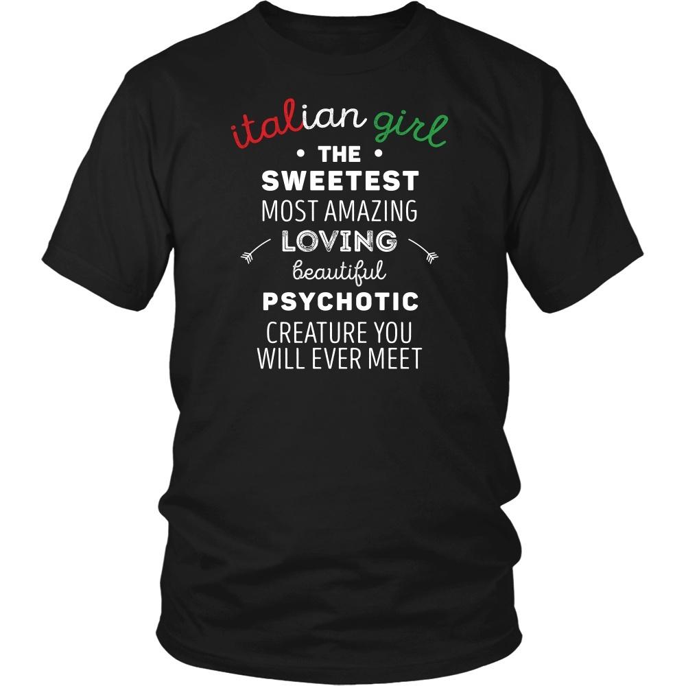 Italians T Shirt - Italian Girl The sweetest psychotic creature-T-shirt-Teelime | shirts-hoodies-mugs