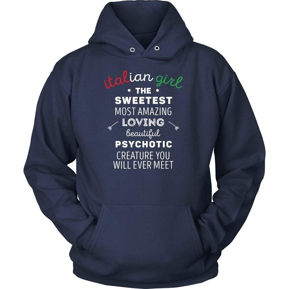 Italians T Shirt - Italian Girl The sweetest psychotic creature-T-shirt-Teelime | shirts-hoodies-mugs
