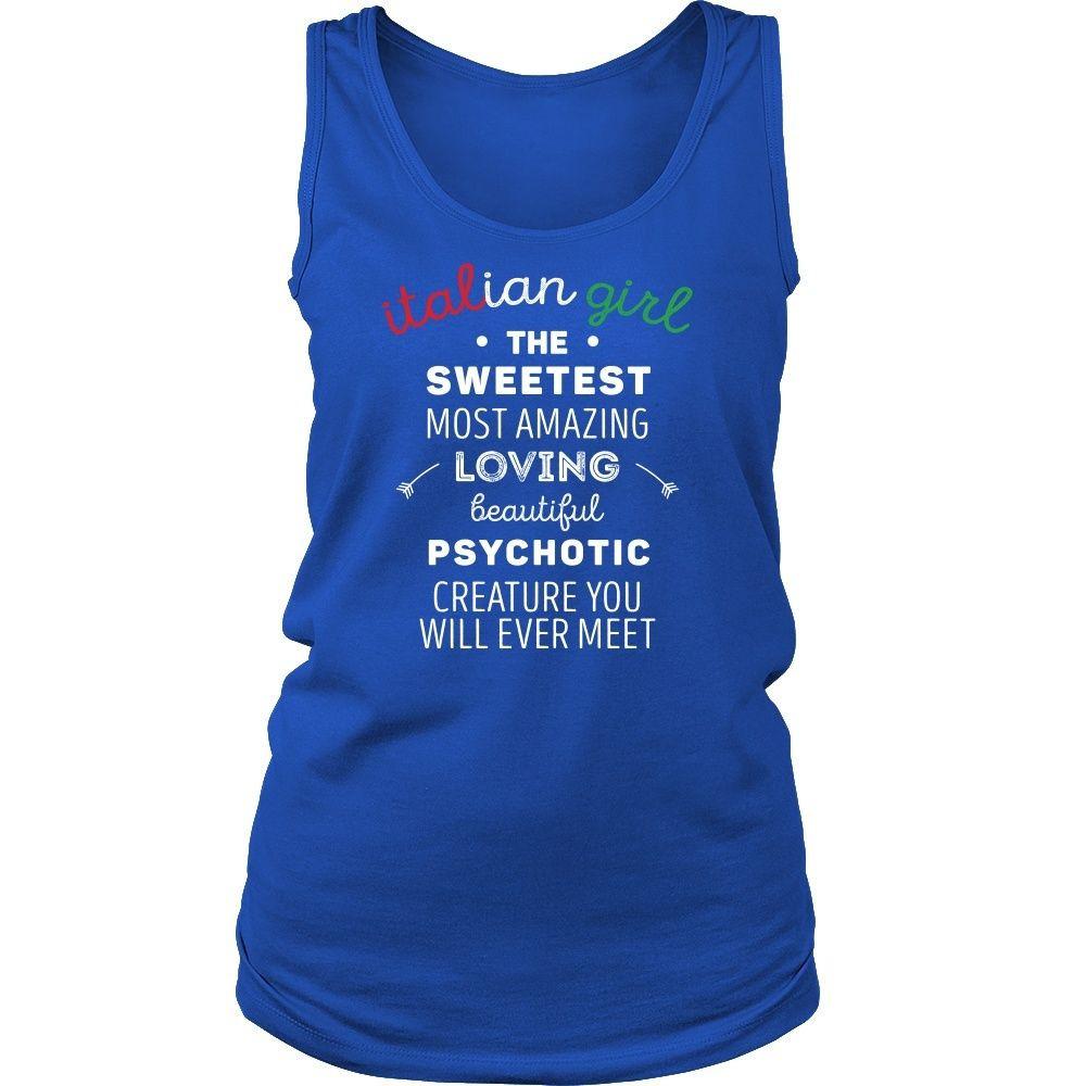 Italians Tank Top - Italian Girl The sweetest psychotic creature-T-shirt-Teelime | shirts-hoodies-mugs