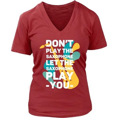 Jazz T Shirt - Don't play the saxophone Let the saxophone play you-T-shirt-Teelime | shirts-hoodies-mugs