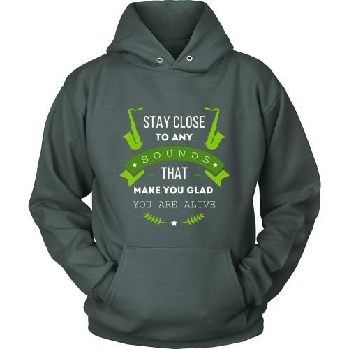 Jazz T Shirt - Stay close to any sounds that make you glad you are alive-T-shirt-Teelime | shirts-hoodies-mugs