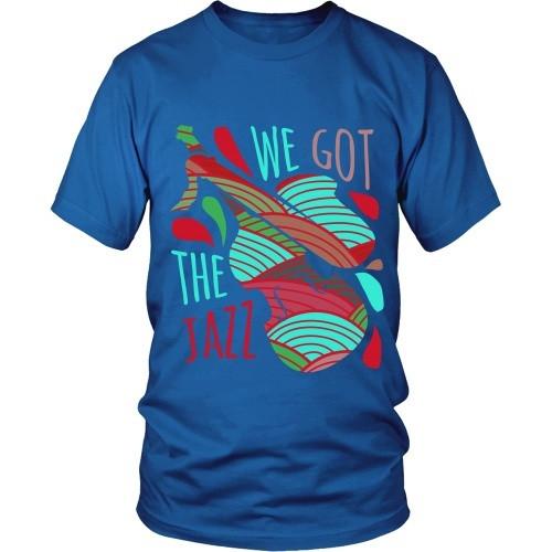 Jazz T Shirt - We got the Jazz-T-shirt-Teelime | shirts-hoodies-mugs