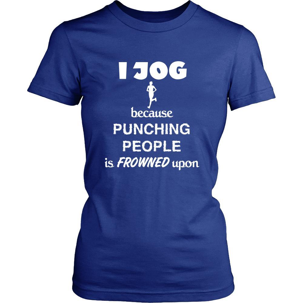 Jogging - I jog because punching people is frowned upon - Joger Hobby Shirt-T-shirt-Teelime | shirts-hoodies-mugs