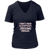 Jogging Shirt - I don't need an intervention I realize I have a Jogging problem- Hobby Gift-T-shirt-Teelime | shirts-hoodies-mugs