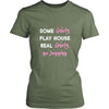 Jogging Shirt - Some girls play house real girls go Jogging- Hobby Lady-T-shirt-Teelime | shirts-hoodies-mugs