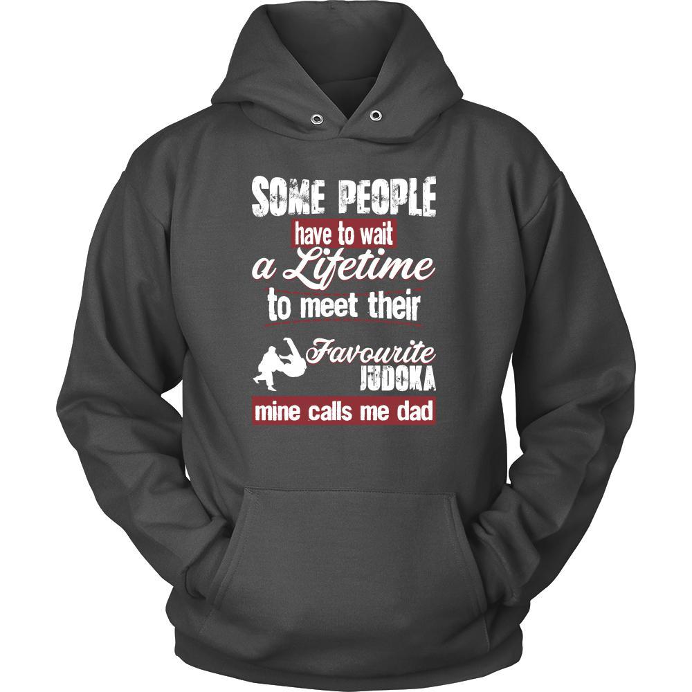 Judo Shirt - Some people have to wait a lifetime to meet their favorite Judo player mine calls me dad- Sport father-T-shirt-Teelime | shirts-hoodies-mugs