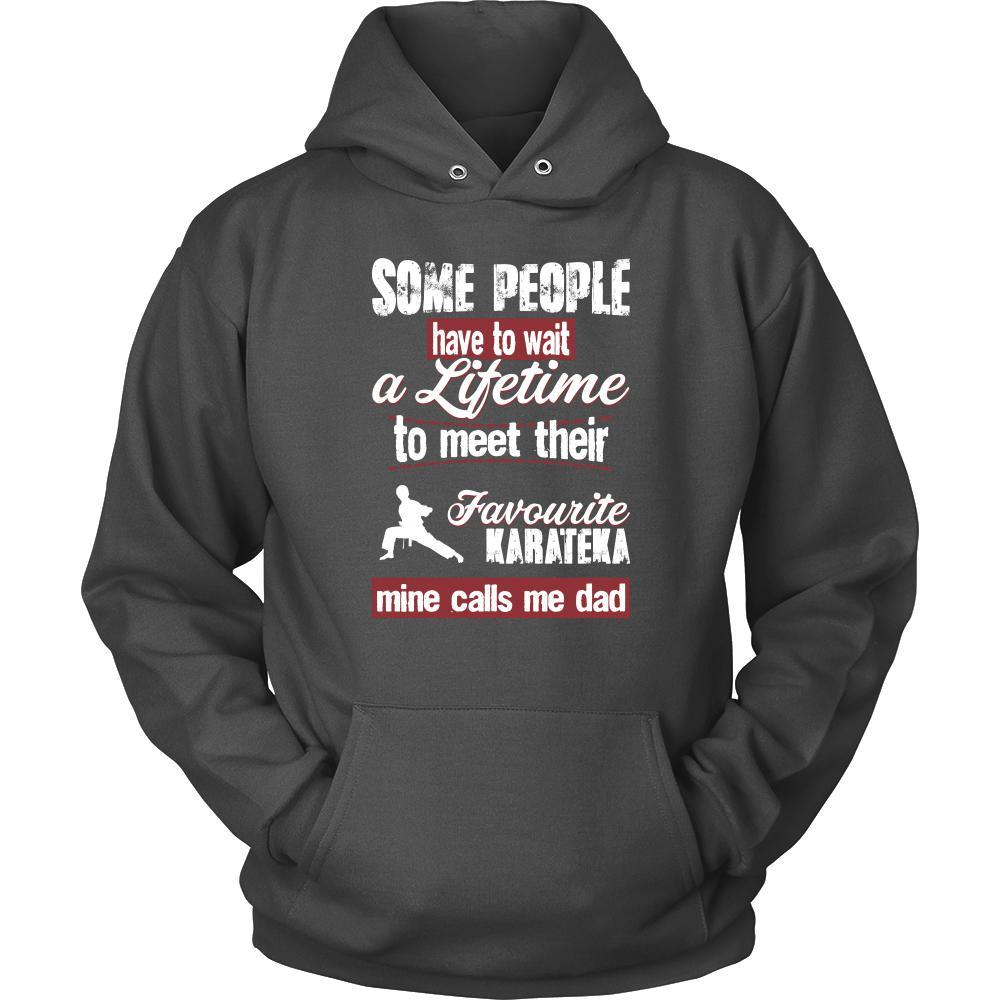 Karate Shirt - Some people have to wait a lifetime to meet their favorite Karate player mine calls me dad- Sport father-T-shirt-Teelime | shirts-hoodies-mugs