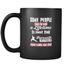 Karate some people have to wait a lifetime to meet their favorite Karateka mine calls me dad 11oz Black Mug-Drinkware-Teelime | shirts-hoodies-mugs