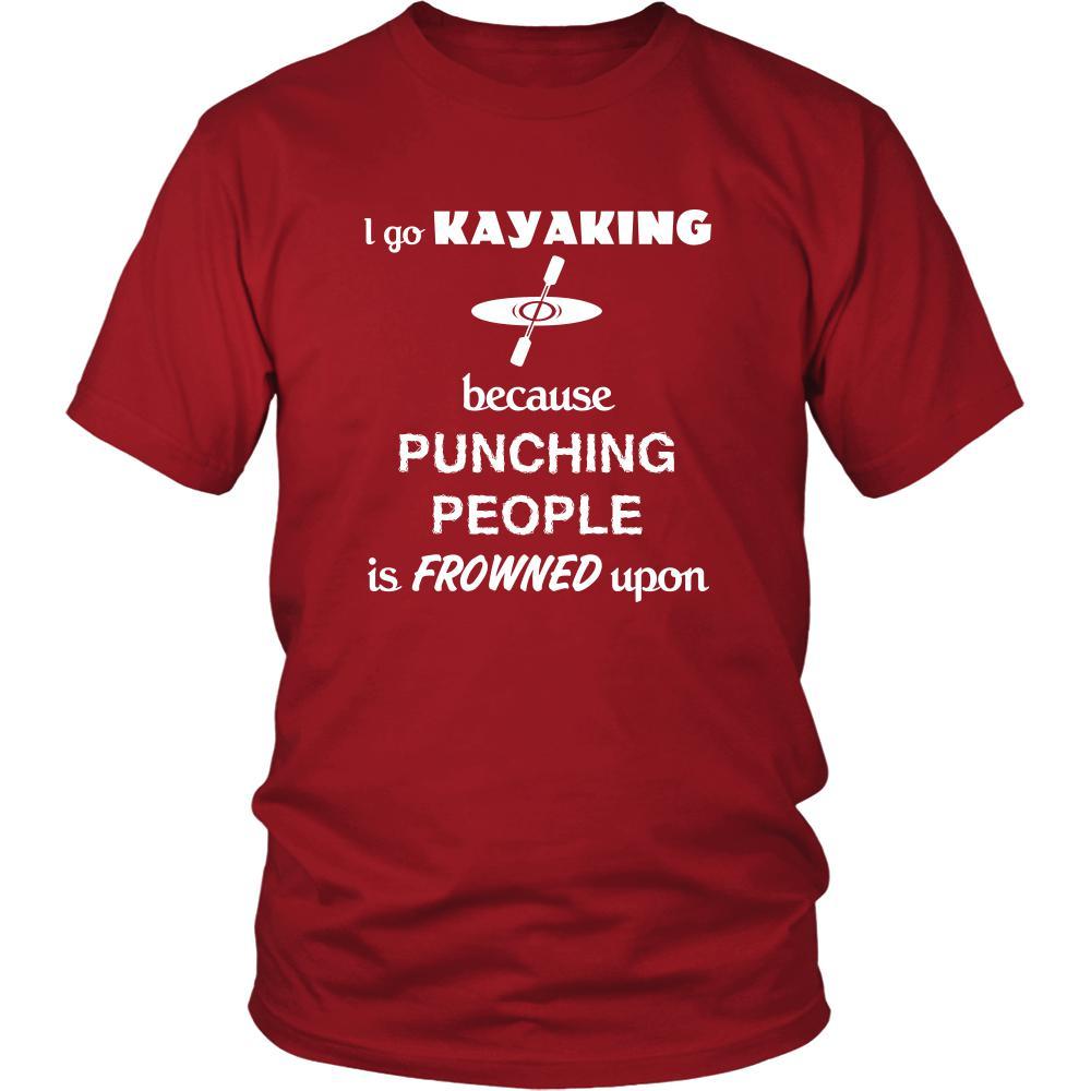 Kayaking - I go Kayaking because punching people is frowned upon - Kayaker Hobby Shirt-T-shirt-Teelime | shirts-hoodies-mugs
