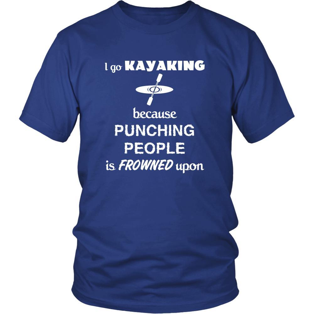 Kayaking - I go Kayaking because punching people is frowned upon - Kayaker Hobby Shirt-T-shirt-Teelime | shirts-hoodies-mugs