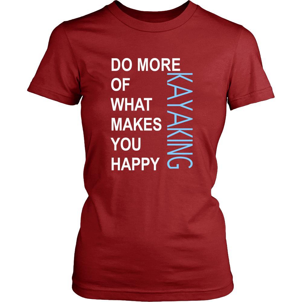 Kayaking Shirt - Do more of what makes you happy Kayaking- Hobby Gift-T-shirt-Teelime | shirts-hoodies-mugs