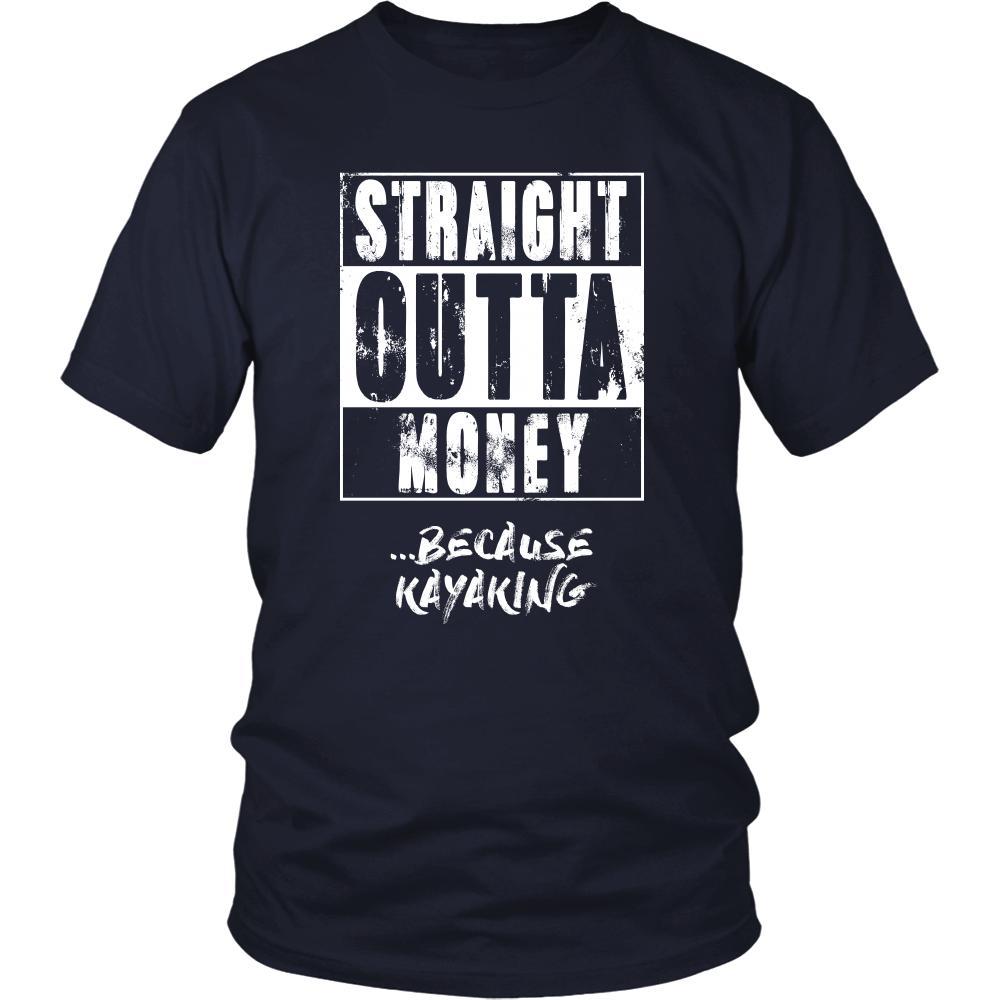 Kayaking Shirt - Straight outta money ...because Kayaking- Hobby Gift-T-shirt-Teelime | shirts-hoodies-mugs