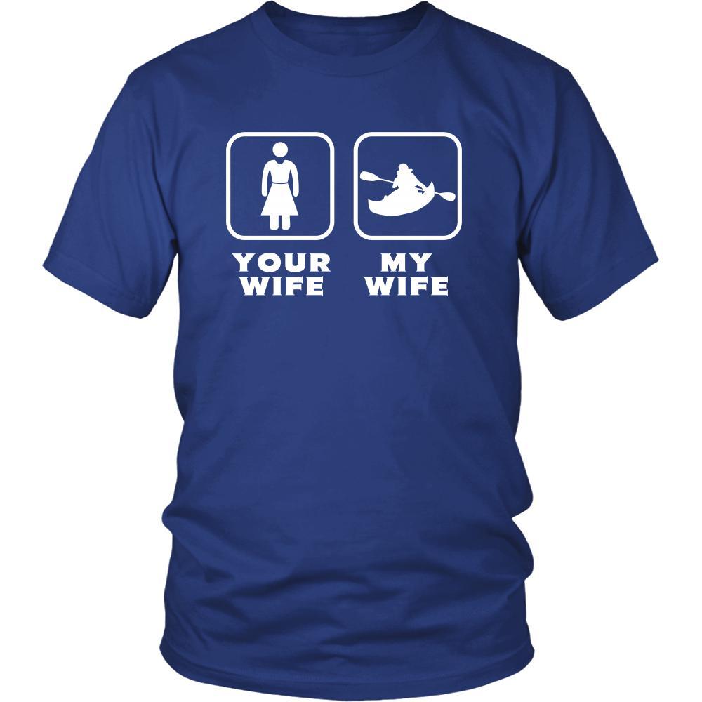 Kayaking - Your wife My wife - Father's Day Hobby Shirt-T-shirt-Teelime | shirts-hoodies-mugs