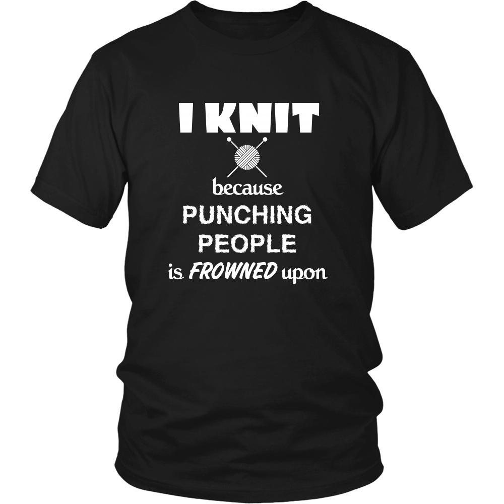 Knitting - I knit because punching people is frowned upon - Knitter Hobby Shirt-T-shirt-Teelime | shirts-hoodies-mugs
