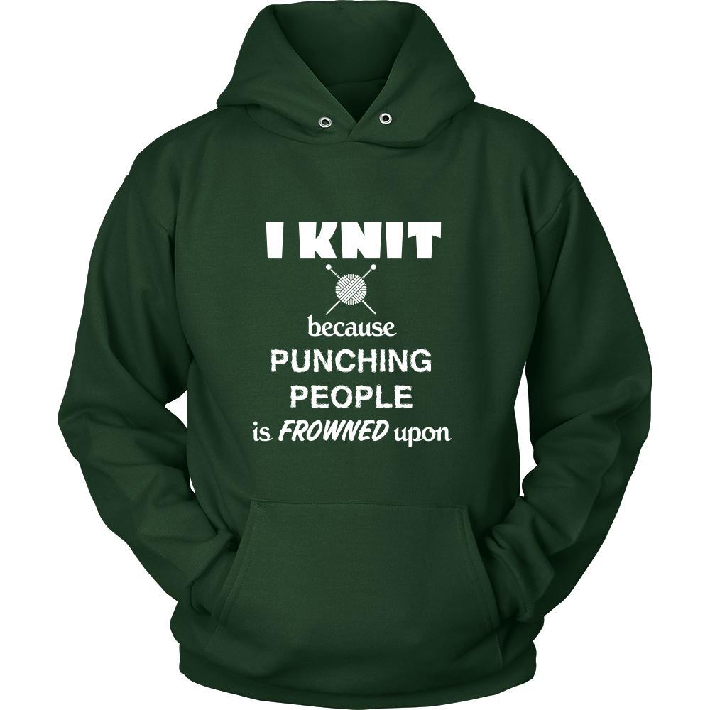 Knitting - I knit because punching people is frowned upon - Knitter Hobby Shirt-T-shirt-Teelime | shirts-hoodies-mugs