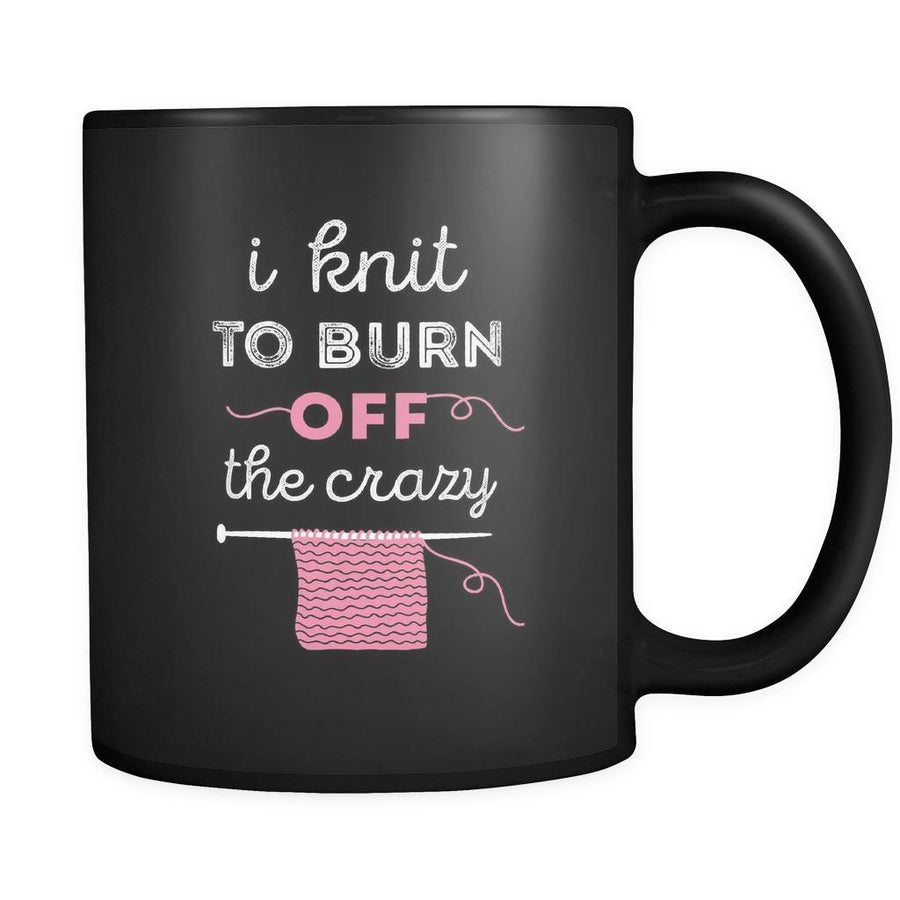 Knitting I knit to burn off the crazy 11oz Black Mug-Drinkware-Teelime | shirts-hoodies-mugs