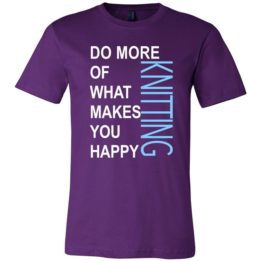 Knitting Shirt - Do more of what makes you happy Knitting- Hobby Gift-T-shirt-Teelime | shirts-hoodies-mugs