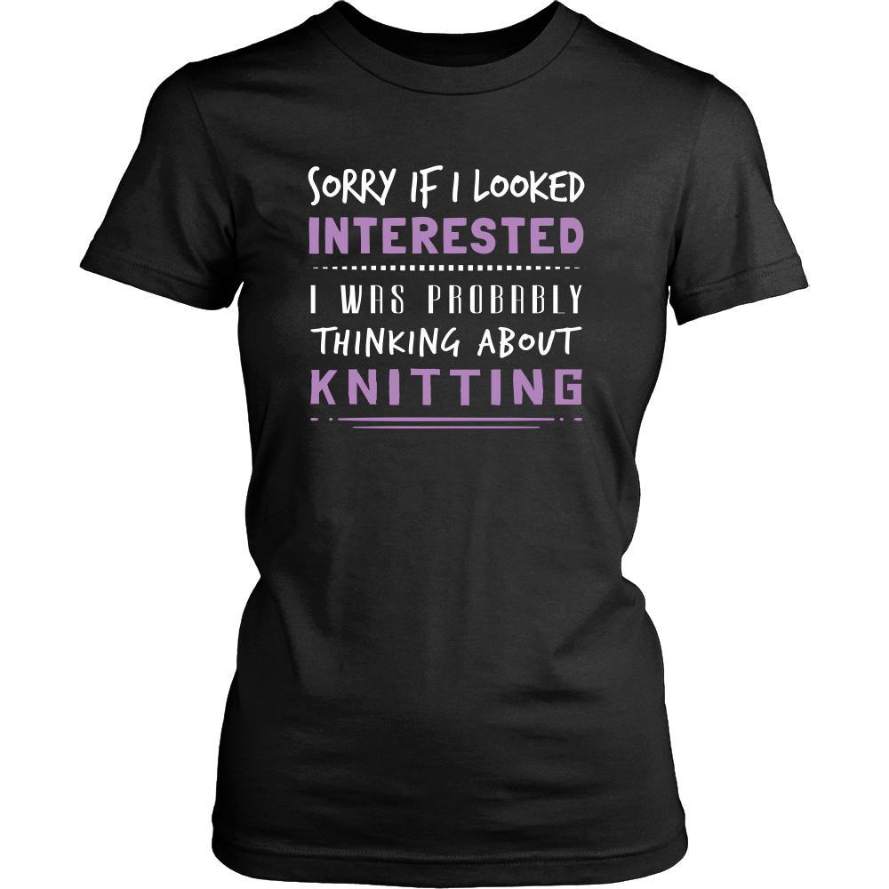 Knitting Shirt - Sorry If I Looked Interested, I think about Knitting - Hobby Gift-T-shirt-Teelime | shirts-hoodies-mugs