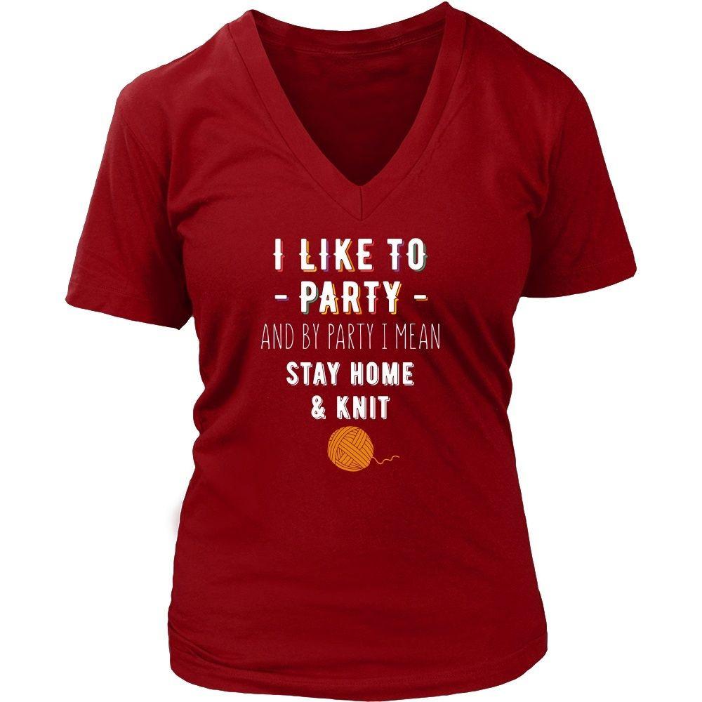 Knitting T Shirt - I like to party and by party I mean Stay home & knit-T-shirt-Teelime | shirts-hoodies-mugs