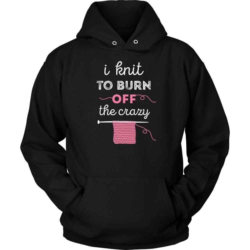 Knitting T Shirt - Knitting I knit to burn off the crazy-T-shirt-Teelime | shirts-hoodies-mugs