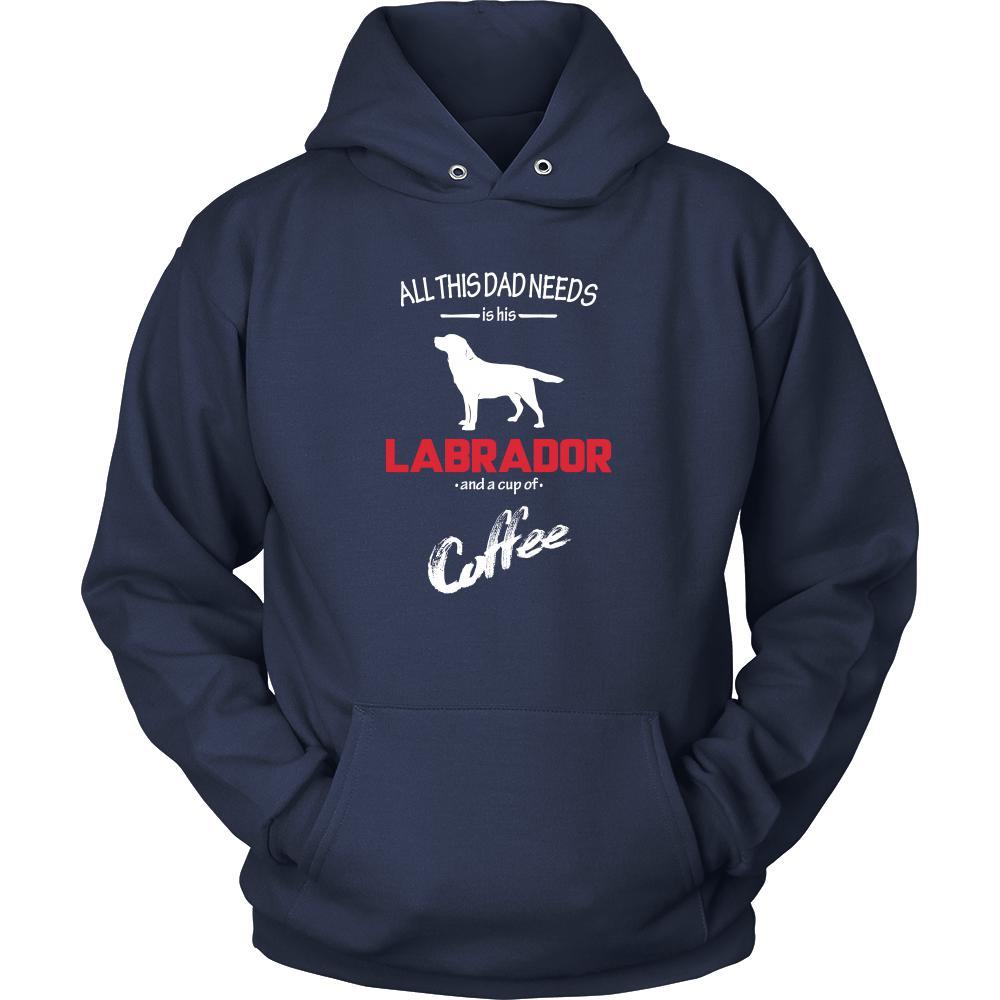 Labrador Dog Lover Shirt - All this Dad needs is his Labrador and a cup of coffee Father Gift-T-shirt-Teelime | shirts-hoodies-mugs
