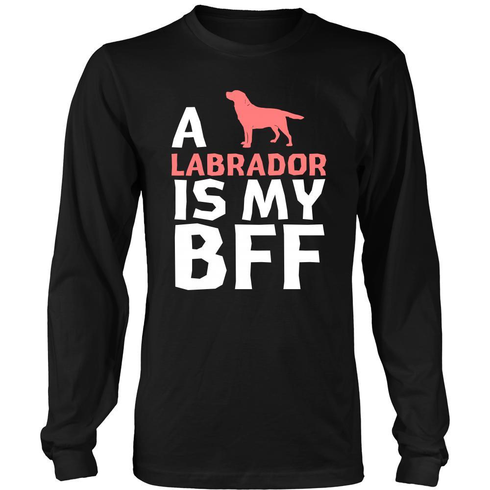 Labrador Shirt - a Labrador is my bff- Dog Lover Gift-T-shirt-Teelime | shirts-hoodies-mugs