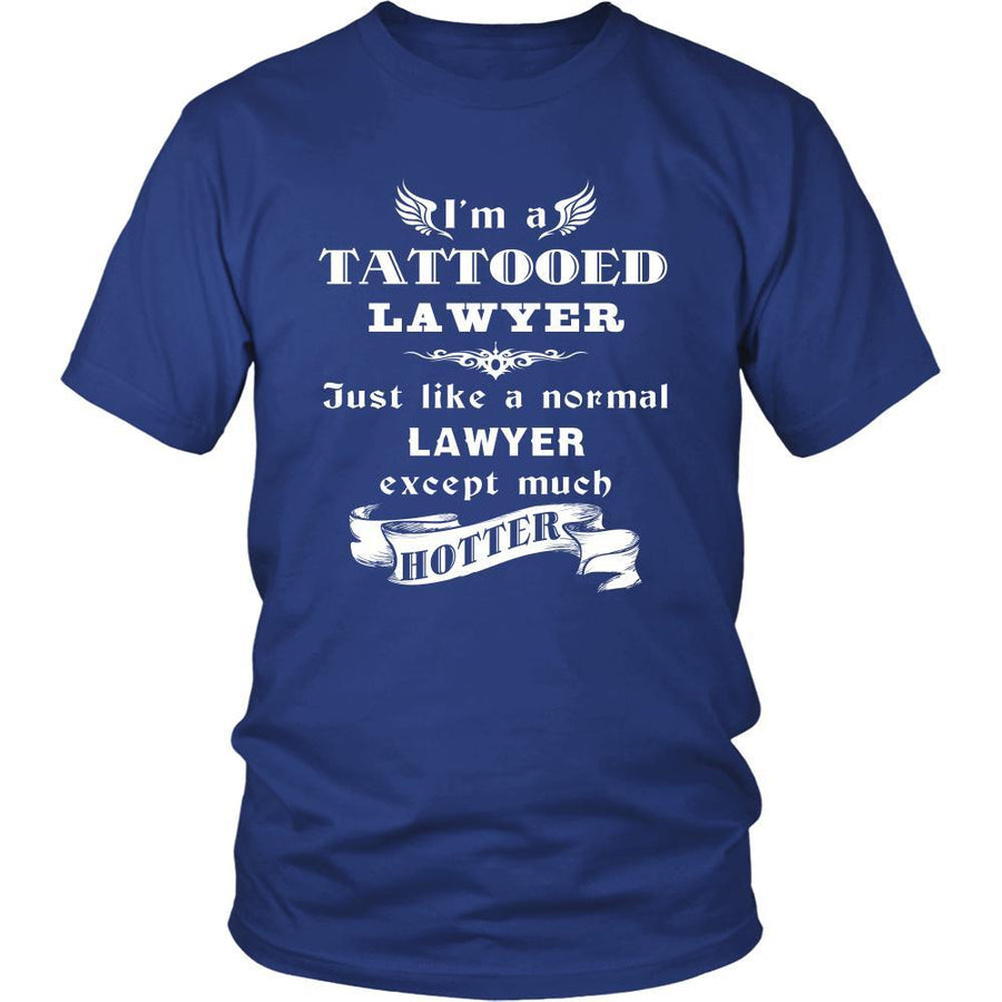 Lawyer - I'm a Tattooed Lawyer,... much hotter - Profession/Job Shirt-T-shirt-Teelime | shirts-hoodies-mugs