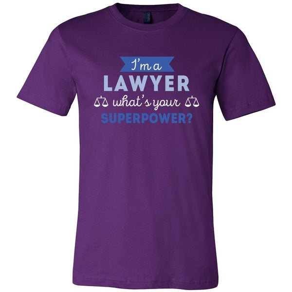 Lawyer Shirt - I'm a Lawyer, what's your superpower? - Profession Gift ...