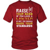 Lawyer Shirt - Raise your hand if you love Lawyer, if not raise your standards - Profession Gift-T-shirt-Teelime | shirts-hoodies-mugs