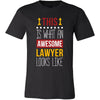 Lawyer Shirt - This is what an awesome Lawyer looks like - Profession Gift-T-shirt-Teelime | shirts-hoodies-mugs