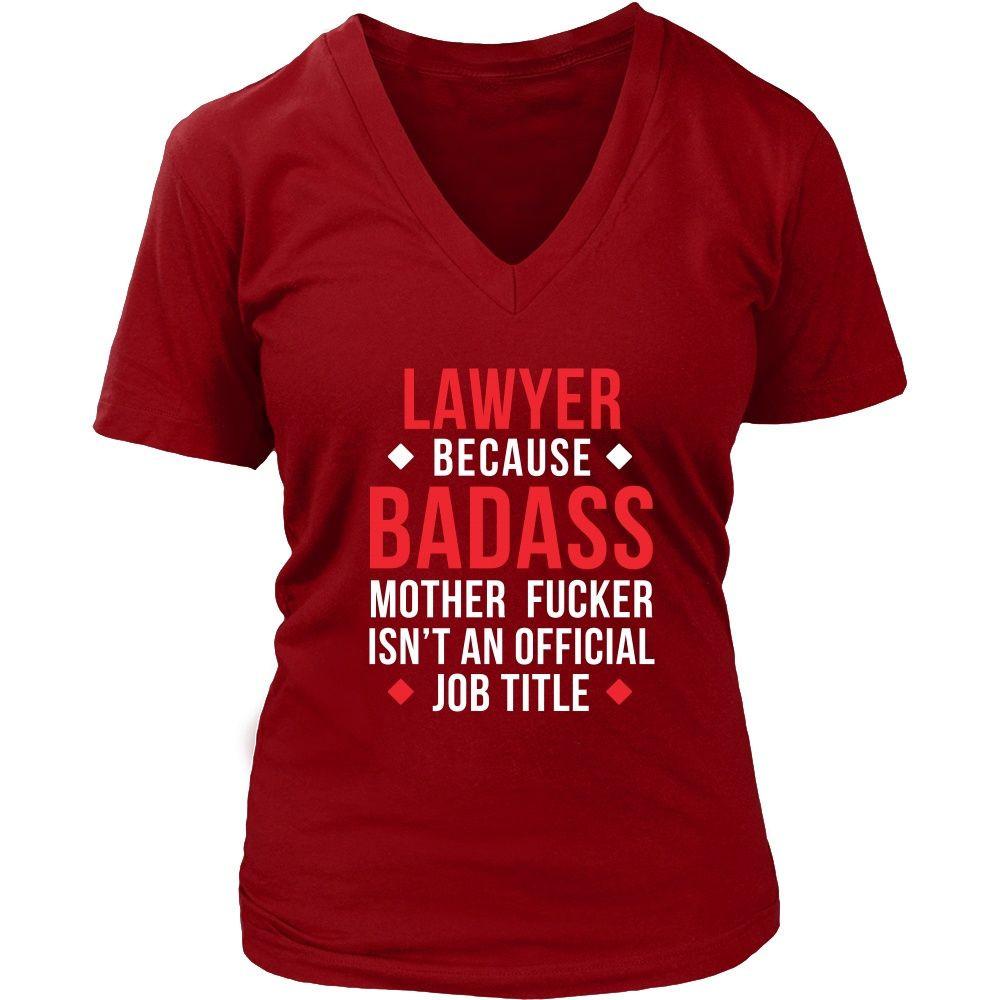 Lawyer T Shirt - Lawyer Because Badass Mother Fucker Isn't An Official Job Title-T-shirt-Teelime | shirts-hoodies-mugs