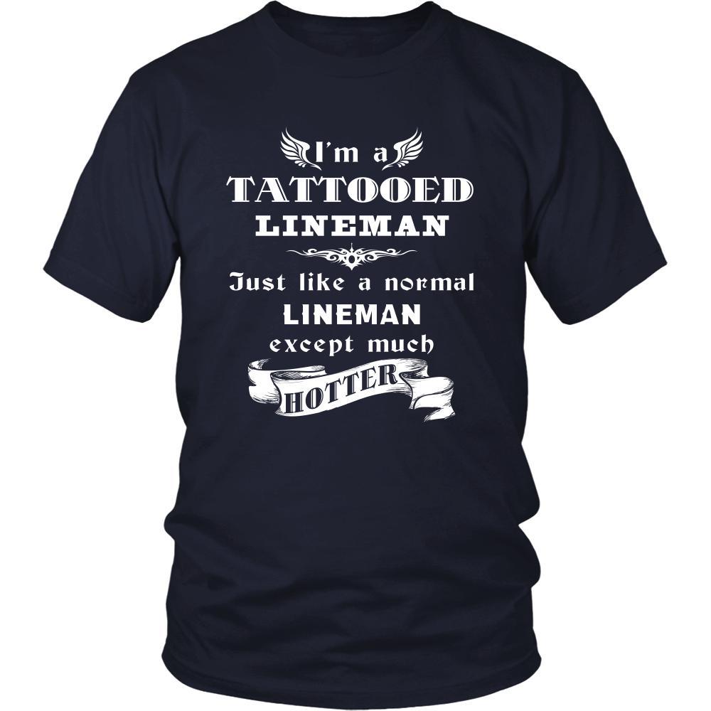 Lineman - I'm a Tattooed Lineman,... much hotter - Profession/Job Shirt-T-shirt-Teelime | shirts-hoodies-mugs