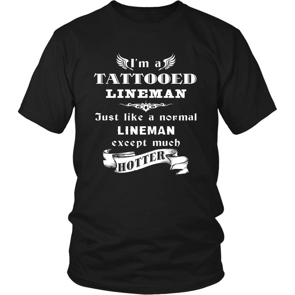 Lineman - I'm a Tattooed Lineman,... much hotter - Profession/Job Shirt-T-shirt-Teelime | shirts-hoodies-mugs