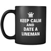 Lineman Keep Calm And Date A "Lineman" 11oz Black Mug-Drinkware-Teelime | shirts-hoodies-mugs