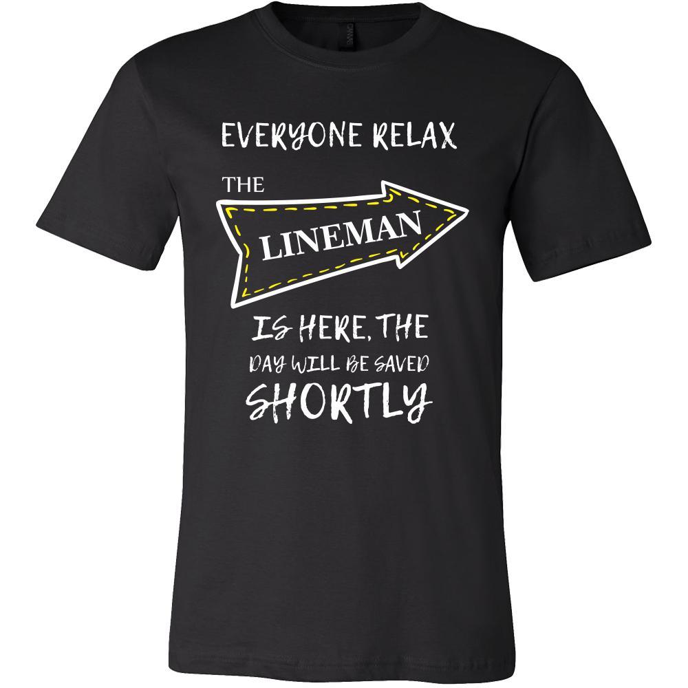 LINEMAN Shirt - Everyone relax the LINEMAN is here, the day will be save shortly - Profession Gift-T-shirt-Teelime | shirts-hoodies-mugs