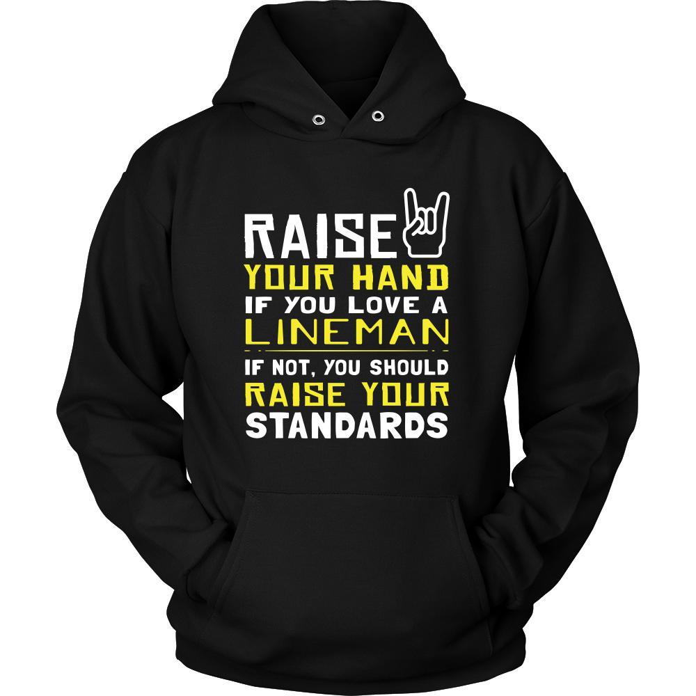 Lineman Shirt - Raise your hand if you love Lineman, if not raise your standards - Profession Gift-T-shirt-Teelime | shirts-hoodies-mugs