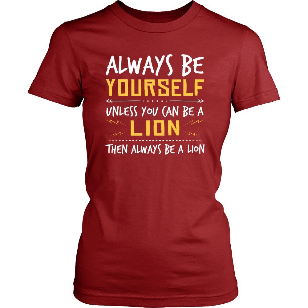 Lion Shirt - Be a Lion - Animal Lover Gift-T-shirt-Teelime | shirts-hoodies-mugs