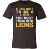 Lion Shirt - Train With Lions - Animal Lover Gift-T-shirt-Teelime | shirts-hoodies-mugs