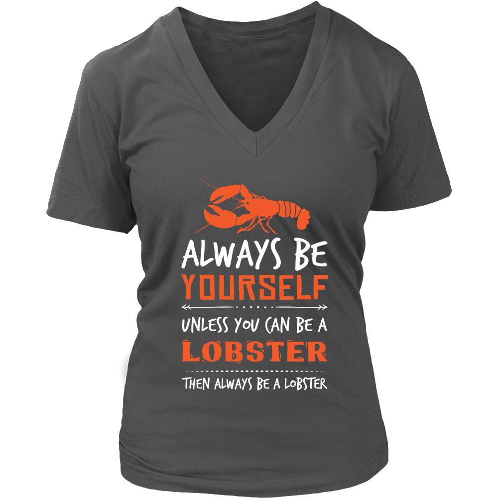 Lobster Shirt - Always Be a Lobster - Animal Lover Gift-T-shirt-Teelime | shirts-hoodies-mugs