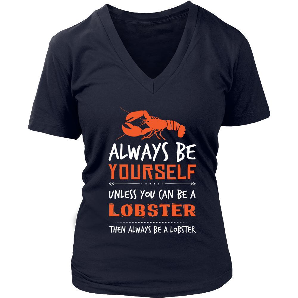 Lobster Shirt - Always Be a Lobster - Animal Lover Gift-T-shirt-Teelime | shirts-hoodies-mugs