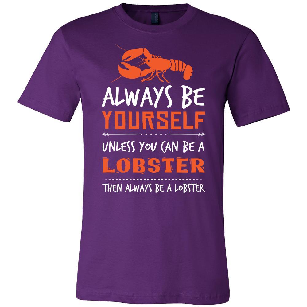 Lobster Shirt - Always Be a Lobster - Animal Lover Gift-T-shirt-Teelime | shirts-hoodies-mugs