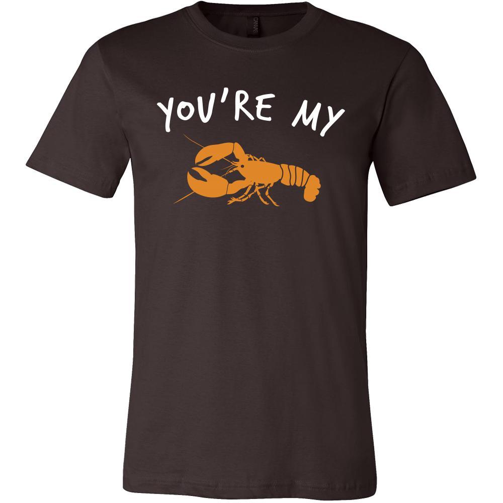 Lobster Shirt - You're My Lobster - Animal Lover Gift-T-shirt-Teelime | shirts-hoodies-mugs